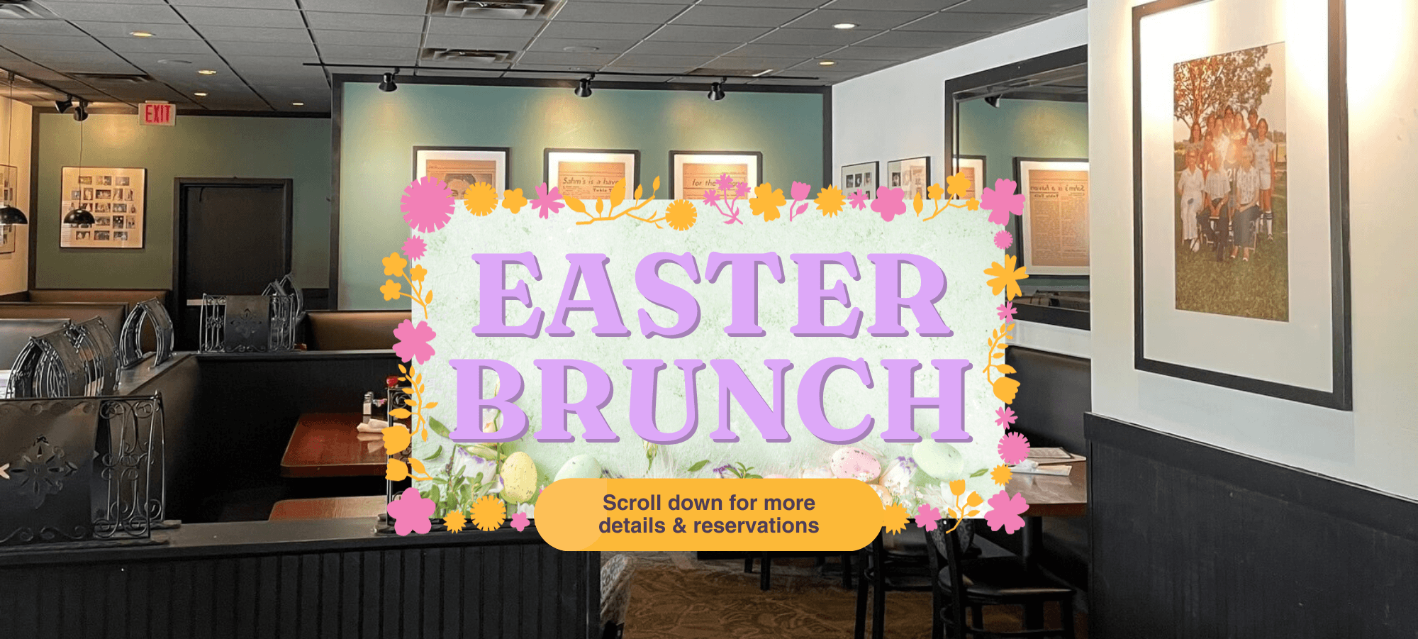 A photo of Sahm's Place's family dining room overlaid with an announcement for Easter Brunch - scroll down for more information on reservations.